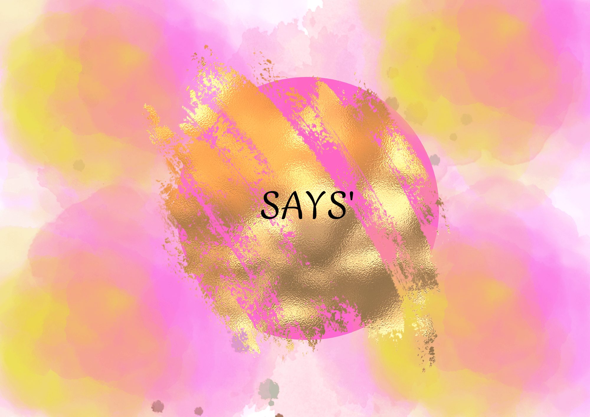 SAYS'